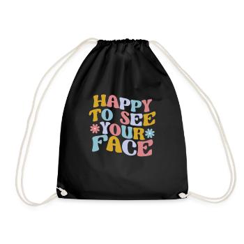 Happy To See Your Face Lehrer Schüler 100 Tage - Turnbeutel - Schwarz - Vorne