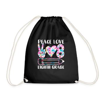 Peace Love Eighth Grade Funny Tie Dye Student - Drawstring Bag - black - Front