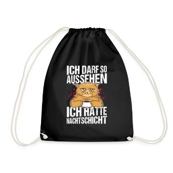 Ich darf So Aussehen Ich Hatte Nachtschicht Morgen - Turnbeutel - Schwarz - Vorne