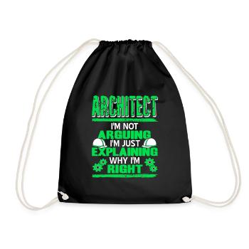 Architect I'm Not Arguing I'm Just Explaining - Drawstring Bag - black - Front