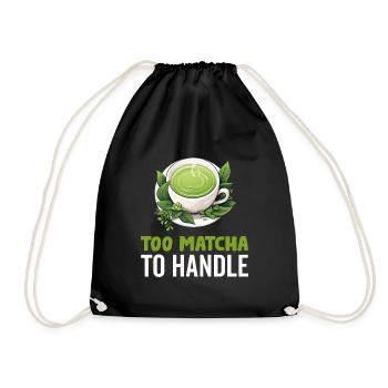Matcha Tea Latte Lover For Green Tea Funny Matcha - Drawstring Bag - black - Front