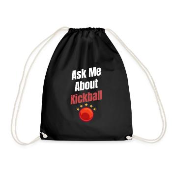 Ask me a question about Kickball Funny - Drawstring Bag - black - Front