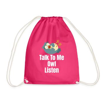 Sprich Mit Mir Eule Hören Halloween Kostüm Vögel - Turnbeutel - Fuchsia - Vorne