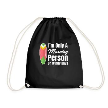 I'm just a morning person On windy days - Drawstring Bag - black - Front