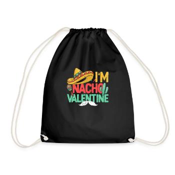Ich bin Nacho Valentine Lustige mexikanisch - Turnbeutel - Schwarz - Vorne
