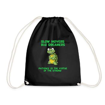 Turtle Slow Movers, Big Dreamers T-Shirt - Drawstring Bag - black - Front