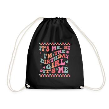 It's Me Hi I'm Birthday Girl It's Me Groovy For Gi - Drawstring Bag - black - Front