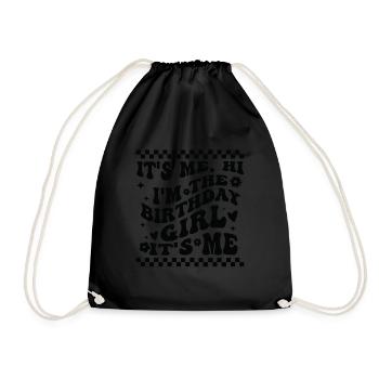 It's Me Hi I'm Birthday Girl It's Me Groovy For Gi - Drawstring Bag - black - Front