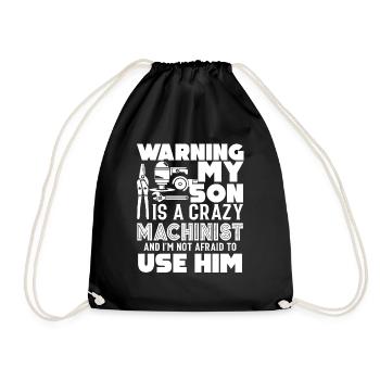 Machinist My Son Is A Crazy Machinist - Drawstring Bag - black - Front