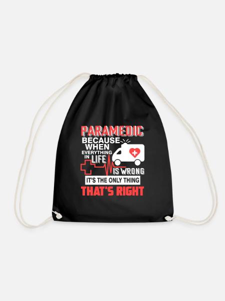 Paramedic Paramedic That's Right - Drawstring Bag - black