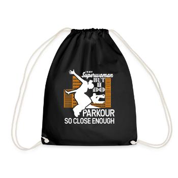 Parkour I Do Parkour So Close Enough - Drawstring Bag - black - Front