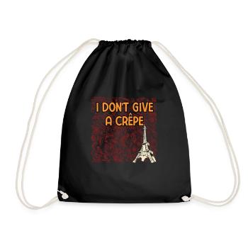 I Dont Give a Crepe Savage Quote French Badass - Turnbeutel - Schwarz - Vorne