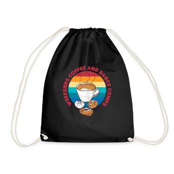 Wochenenden Kaffee Und Tanz Comps Ballett Lateinamerikanischer Tanz - Turnbeutel - Schwarz - Vorne