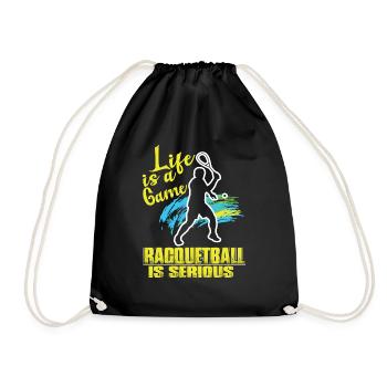 Racquetball Life Is A Game Racquetball Is Serious - Drawstring Bag - black - Front