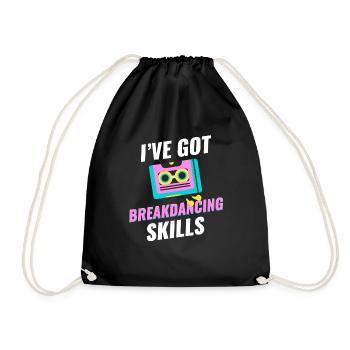 I have breakdancing skills, choreographer, - Drawstring Bag - black - Front