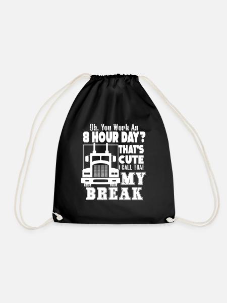 Truck Driver Truck Driver That's My Break - Drawstring Bag - black