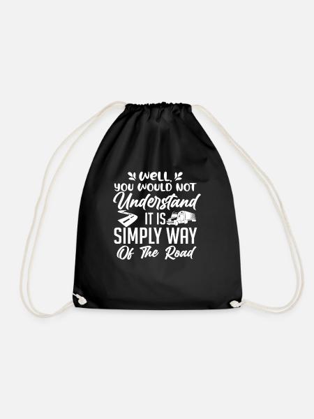 Way Of The Road Dad Husband Trucker Driver Proud - Drawstring Bag - black