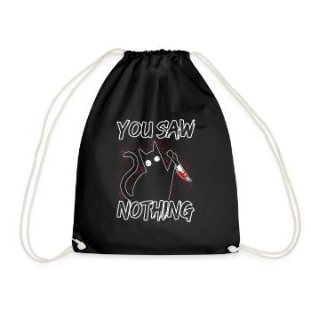 You Saw Nothing Black Cat Sarcasm Killer Ha - Drawstring Bag - black - Front