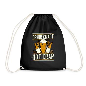Drink Craft Not Crap Beer Brewer Homebrew - Drawstring Bag - black - Front