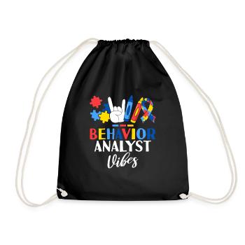 Behavior Analyst Vibes ABA Therapist Behavioral - Drawstring Bag - black - Front