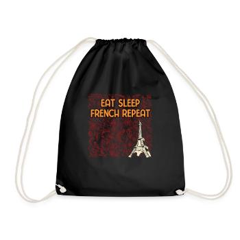 Eat Sleep French Repeat Funny Sarcastic Humor - Turnbeutel - Schwarz - Vorne