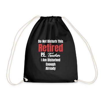 happiness is a retired physical education teacher and - Drawstring Bag - black - Front