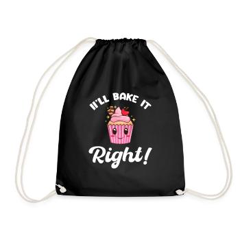 I bake it right. Pastries, sweets, - Drawstring Bag - black - Front
