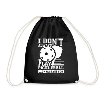 Pickleball I Do Play Pickleball - Drawstring Bag - black - Front