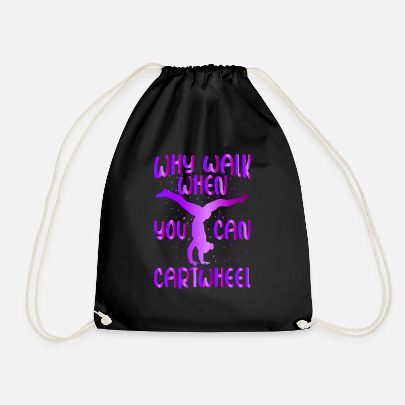 Why Walk When You Can Cartwheel - Drawstring Bag - black