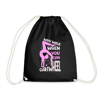 Why Walk When You Can Cartwheel - Drawstring Bag - black - Front
