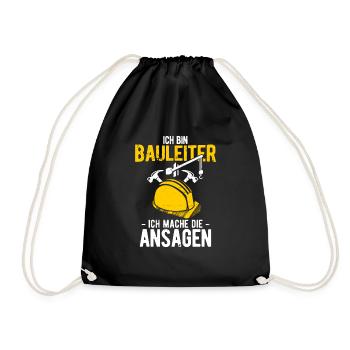 Ich Bin Bauleiter Ich Mache Die Ansagen Bauleiter - Turnbeutel - Schwarz - Vorne