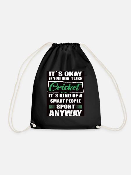 It's Okay If You Don't Like Cricket - Drawstring Bag - black