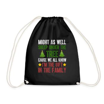 Könnte genauso gut unter dem Baum schlafen Ich bin das Geschenk - Turnbeutel - Schwarz - Vorne