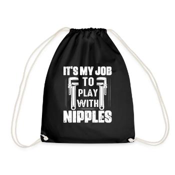 It's My Job To Play With Nipples Pipefitter Wrench - Drawstring Bag - black - Front
