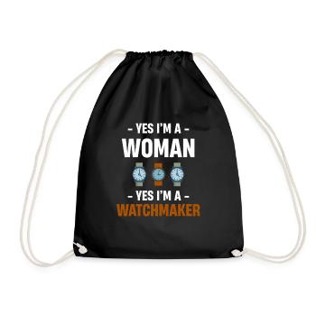 Yes, I'm a woman, yes, I'm a watchmaker, - Drawstring Bag - black - Front