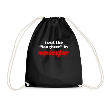 Funny Dark Humor Serial Killer Horror Quote - Drawstring Bag - black - Front