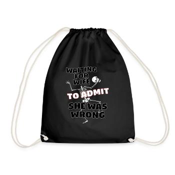 Waiting For Wife To Admit She Was Wrong Funny - Drawstring Bag - black - Front