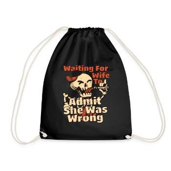 Waiting For Wife To Admit She Was Wrong Funny - Drawstring Bag - black - Front
