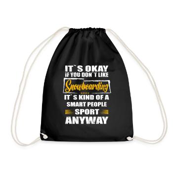 It's Okay If You Don't Like snowboarding - Turnbeutel - Schwarz - Vorne