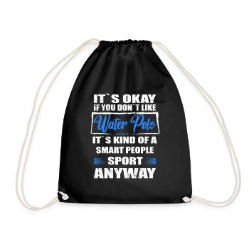 It's Okay If You Don't Like water polo - Drawstring Bag - black - Front