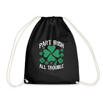 Part Irish All Trouble Funny Lucky Shamrock - Drawstring Bag - black - Front