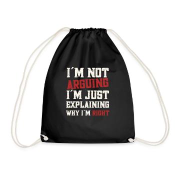 I´m not arguing - Ich streite nicht - Turnbeutel - Schwarz - Vorne