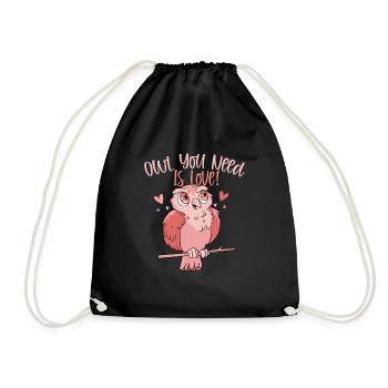 Owl You Need Is Love! Nocturnal Bird Night Owls - Turnbeutel - Schwarz - Vorne