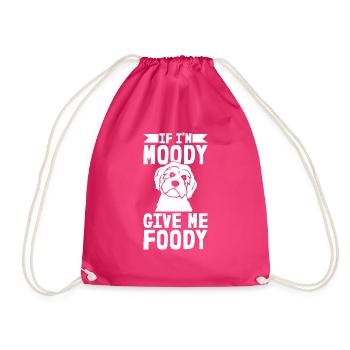 Poodle Funny If In Moody Give Me Foody - Drawstring Bag - fuchsia - Front