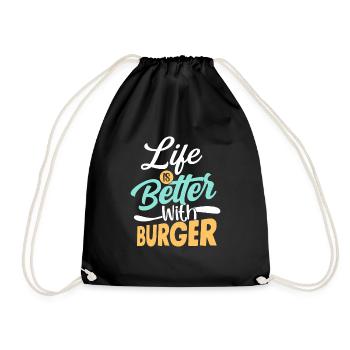Life Is Better With Burger Hamburger Food Meat Bun - Turnbeutel - Schwarz - Vorne