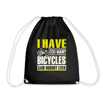 Bicycle I Have Too Many Bicycles - Drawstring Bag - black - Front