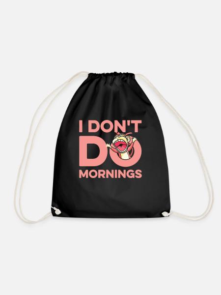 Affe Lustig I Dont Do Mornings - Turnbeutel - Schwarz