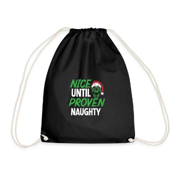 nice until proven naughty - Drawstring Bag - black - Front