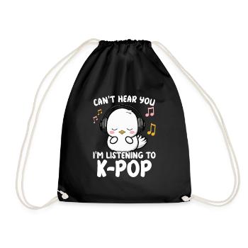 Can't Hear You I'm Listening Kpop Duck K-pop - Turnbeutel - Schwarz - Vorne