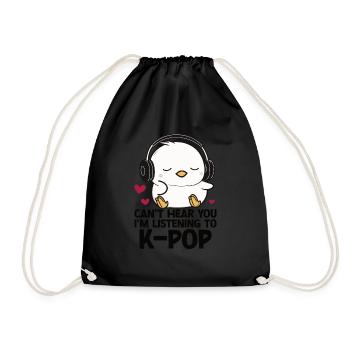 Can't Hear You I'm Listening Kpop Duck K-pop - Turnbeutel - Schwarz - Vorne